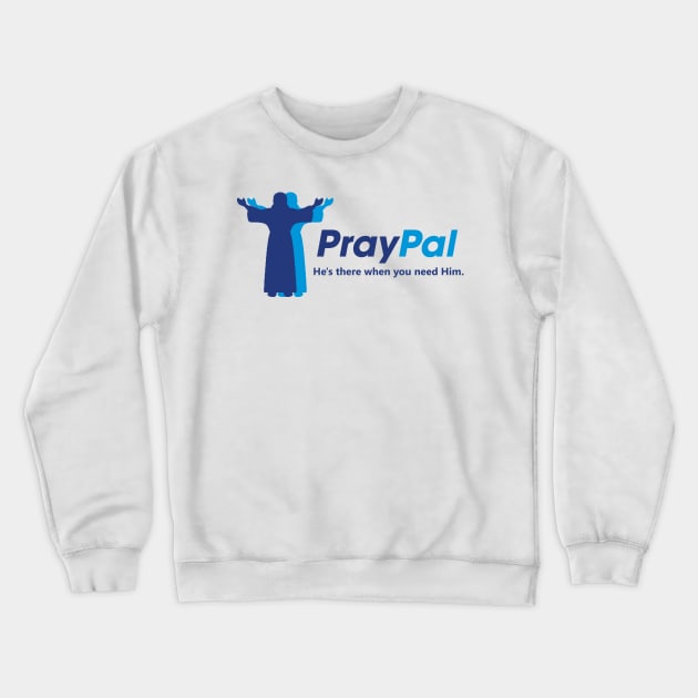 PrayPal Jesus Crewneck Sweatshirt by Bigfinz